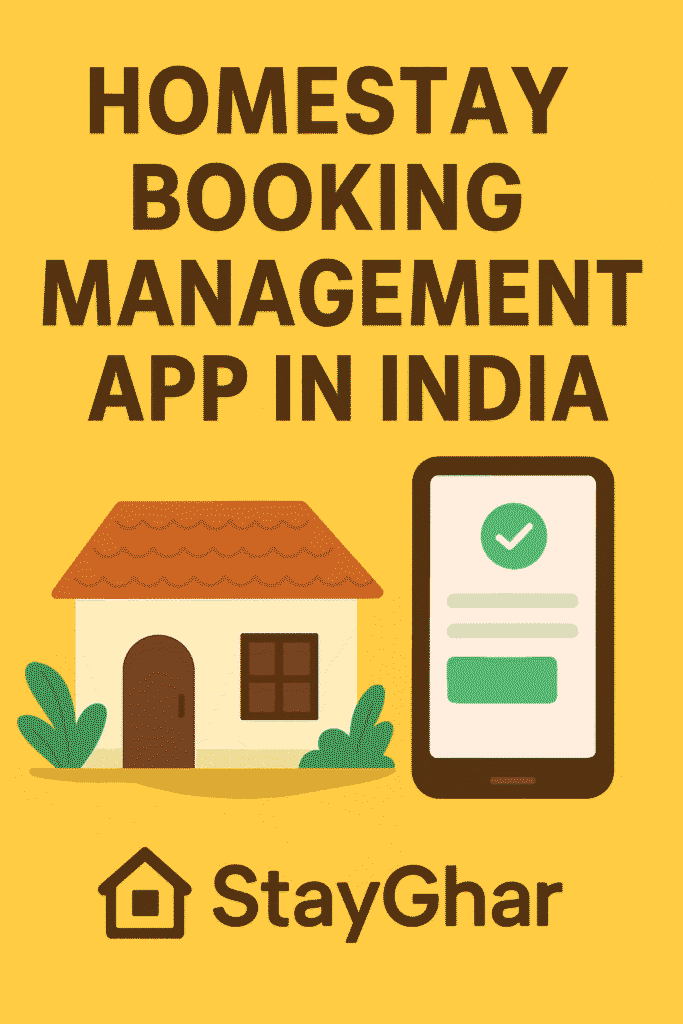 Cost-efficient StayGhar homestay booking management app in India featuring real-time booking dashboard and zero commission model